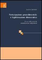 Partecipazione procedimentale e legittimazione democratica di Luciano Salomoni edito da Aracne