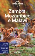 Zambia, Mozambico e Malawi di Mary Fitzpatrick, James Bainbridge, Trent Holden edito da Lonely Planet Italia