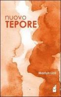 Nuovo tepore di Marilyn Lizzi edito da Altromondo (Padova)