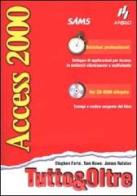 Access 2000. Con CD-ROM di Stephen Forte, Tom Howe, James Ralston edito da Apogeo