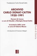 Archivio Carlo Donat Cattin 1930-1991 edito da Edizioni Lavoro