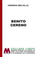 Benito Cereno. Ediz. per ipovedenti di Herman Melville edito da Marcovalerio