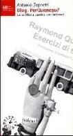Blog. Per Queneau? di Antonio Zoppetti edito da Luca Sossella Editore