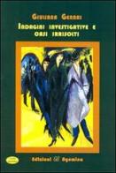 Indagini investigative e casi irrisolti di Giuliana Gennai edito da Agemina Edizioni