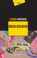 Venezia & altri misteri di Cristina Sottocorno edito da Eclissi