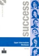 Success. Upper-intermediate. Workbook. Ediz. internazionale. Con CD Audio. Per le Scuole superiori edito da Pearson Longman