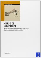 Corso di meccanica. Per le Scuole superiori vol.3 di Pasquale Miraglino edito da Zanichelli