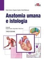 Anatomia umana e istologia di Paolo Carinci, Eugenio Gaudio, Giulio Marinozzi edito da Edra