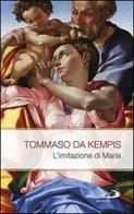 L' imitazione di Maria di Tommaso da Kempis edito da San Paolo Edizioni