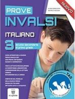 Prove INVALSI. Italiano CBT. Per la Scuola media vol.3