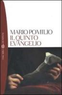 Il quinto evangelio di Mario Pomilio edito da Bompiani