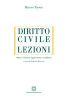 Diritto civile. Lezioni. Ediz. ampliata di Bruno Troisi edito da Edizioni Scientifiche Italiane