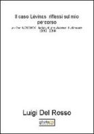 Il caso Lévinas, riflessi mio percorso. Diario filosofico. Letture di uno studente vol.8 di Luigi Del Rosso edito da Photocity.it