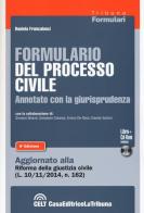 Formulario del processo civile annotato con la giurisprudenza. Con CD-ROM di Daniela Francalanci edito da La Tribuna