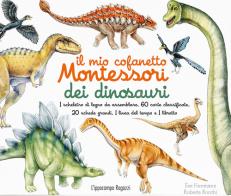 Il mio cofanetto Montessori dei dinosauri. Nuova ediz. Con gadget di Ève Herrmann, Roberta Rocchi edito da L'Ippocampo Ragazzi
