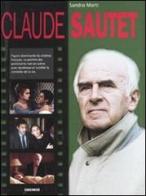 Claude Sautet. Ediz. francese di Sandra Marti edito da Gremese Editore