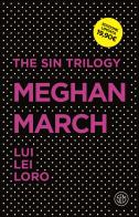 The sin trilogy: Lui-Lei-Loro di Meghan March edito da SEM