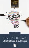 Come progettare un business di successo di Paolo Gloder edito da Mind Edizioni