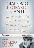 Canti letto da Fabrizio Falco. Audiolibro. CD Audio formato MP3 di Giacomo Leopardi edito da Emons Edizioni