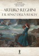Arturo Reghini e il senso della realtà edito da Aurora Boreale
