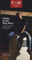 Ofelia in the dog days. I disturbi alimentari da Shakespeare alla vita reale di Emanuele Tirelli edito da Navarra Editore