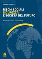 Rischi sociali, sicurezza e società del futuro edito da Editoriale Romani