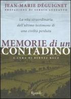 Memorie di un contadino di Jean-Marie Déguignet edito da Rizzoli