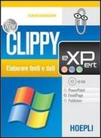 New Clippy eXPert. Powerpoint, FrontPage Publisher. Per gli Ist. professionali per i servizi commerciali di Flavia Lughezzani edito da Hoepli