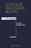 La fiscalità delle società IAS/IFRS. Con e-book edito da Ipsoa