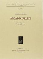 Arcadia felice di Lucrezia Marinella edito da Olschki