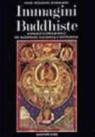 Immagini buddhiste di Hans W. Schumann edito da Edizioni Mediterranee