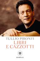 Libri e cazzotti di Tullio Pironti edito da Bompiani