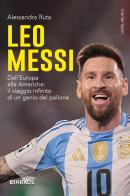 Leo Messi di Alessandro Ruta edito da DIARKOS