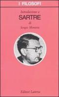 Introduzione a Sartre di Sergio Moravia edito da Laterza