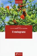 Il melograno edito da Edagricole