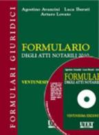 Formulario degli atti notarili 2010. Con CD-ROM di Agostino Avanzini, Luca Iberati, Arturo Lovato edito da Utet Giuridica