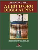 Albo d'oro degli alpini di Arrigo Curiel edito da Kimerik