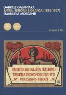 Gabriele Galantara. Satira, editoria e grafica (1892-1937) di Emanuela Morganti edito da Pacini Editore