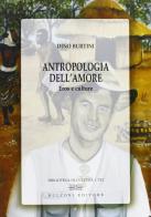 Antropologia dell'amore. Eros e culture di Dino Burtini edito da Bulzoni