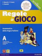 Regole in gioco. Con Competenze. Per la Scuola media. Con CD-ROM. Con espansione online di Franzi edito da Archimede