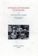 L' Italia letteraria e l'Europa. Atti del Convegno (Aosta, 13-14 ottobre 2005) vol.3 edito da Salerno Editrice