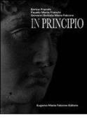 In principio di G. Battista Falcone, Enrico Franchi, Fausto M. Franchi edito da Falcone