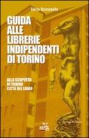 Guida alle libreria indipendenti di Torino edito da Nda Press