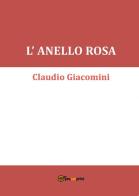L' anello rosa di Claudio Giacomini edito da Youcanprint