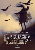 Il profeta del Nulla di Matteo Gattafoni edito da Plesio Editore