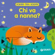 Chi va a nanna? Scorri, tira e scopri. Ediz. a colori edito da Giunti Editore