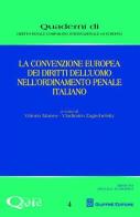 La convenzione europea dei diritti dell'uomo nell'ordinamento penale italiano edito da Giuffrè