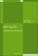 Reti logiche: complementi ed esercizi di Bruno Fadini, Nicola Mazzocca edito da Liguori