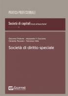 Società di diritto speciale di Clemente Pecoraro, Francesco Vella, Alessandro V. Guccione edito da Giuffrè