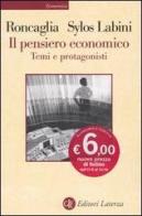 Il pensiero economico. Temi e protagonisti di Alessandro Roncaglia, Paolo Sylos Labini edito da Laterza